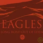 Eagles / Long Road Out Of Eden [Deluxe Collectors Edition]