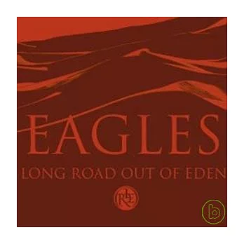 Eagles / Long Road Out Of Eden [Deluxe Collectors Edition]