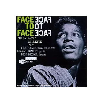 "Baby Face" Willette / Face To Face