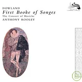 Rooley The Consort of Musicke / Dowland: First Booke of Songes