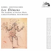 Christopher Hogwood / The Academy of Ancient Music / Rebel：Les El?ments