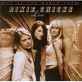 Dixie Chicks / Top of the World Tour