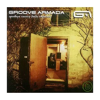 Groove Armada / Goodbye Country (Hello Nightclub)