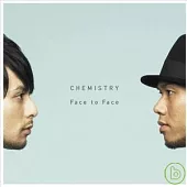 化學超男子CHEMISTRY / Face to Face