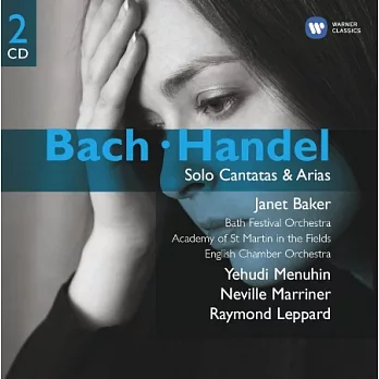 Sir Neville Marriner/Dame Janet Baker/Raymond Leppard / Bach & Handel Cantatas