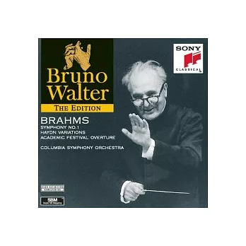Bruno Walter / Brahms：Symphony No.1、Haydn Variations、Academic Festival Overture (Walter Edition)