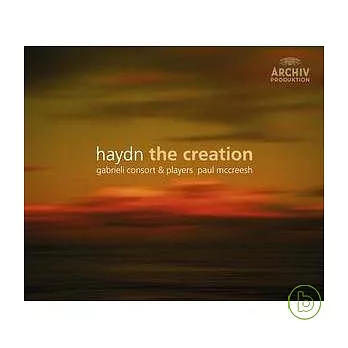 Haydn: The Creation / Piau, Padmore, Davies, Gabrieli Consort & Players, McCreesh