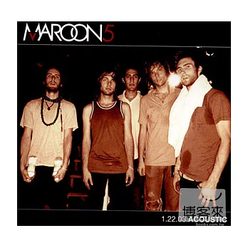 Maroon 5 / 1.22.03.Acoustic