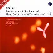 Martinu: Piano Concerto No 4; Symphony No 4