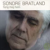 Sondre Bratland / Syng meg heim