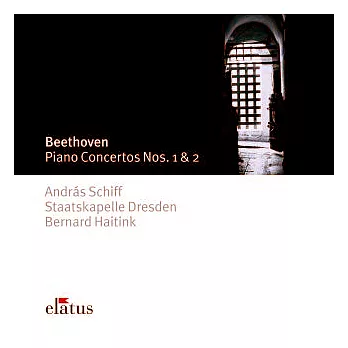 Beethoven : Piano Concertos Nos 1 & 2 / Andras Schiff / Bernard Haitink & Staatskapelle Dresden