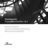Shostakovich : Violin Concertos Nos 1 & 2 / Maxim Vengerov / Mstislav Rostropovich & London Symphony