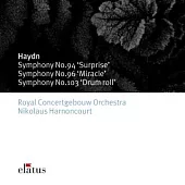 Haydn : Symphonies Nos 94, 96 & 103 / Nikolaus Harnoncourt & Royal Concertgebouw Orchestra