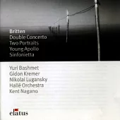 Britten: Double Concerto, Two Portraits, Young Apollo, Sinfonietta / Gidon Kremer / Yuri Bashmet / Nikolai Lugansky