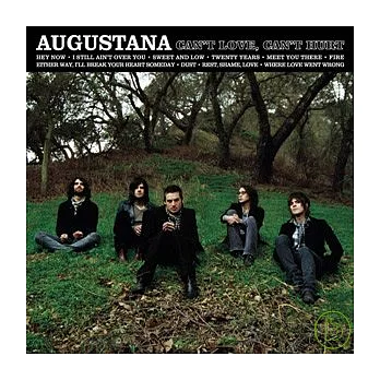 Augustana / Can’t Love, Can’t Hurt