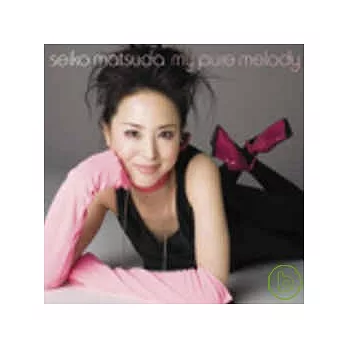 Seiko Matsuda松田聖子 / My pure melody (CD+DVD)