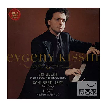 Schubert: Piano Sonata in B-flat; Schubert-Liszt: Four Songs; Liszt: Mephisto / Kissin