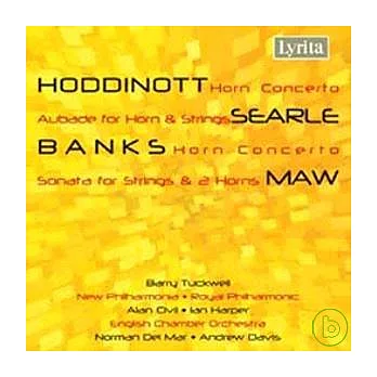Barry Tuckwell / Hoddinott, Searle, Banks & Maw: Music for Horn & Orchestra