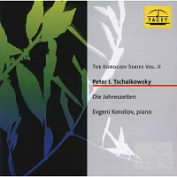 Evgeni Koroliov, Klavier / Peter I. Tschaikowsky DIE JAHRESZEITEN