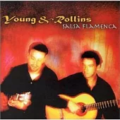 Dan Young & Lawson Rollins / Salsa Flamenca