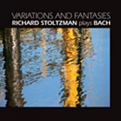 Variations and Fantasies-Richard Stoltzman Plays Bach