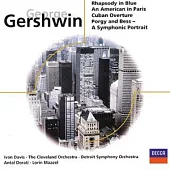 Gershwin: Rhapsody in Blue/Cuban Overture/An American in Paris etc