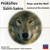 Prokofiev: Peter and the Wolf / Saint-Saens: Carnival of the Animals