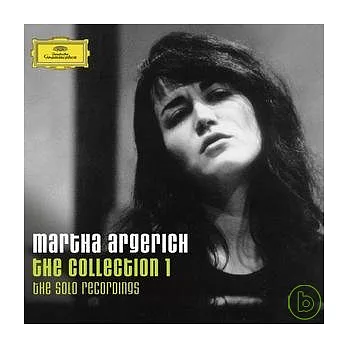 Martha Argerich Collection 1: The Solo Piano Recordings