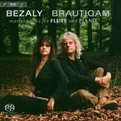 Bezaly and Brautigam - Masterworks for Flute and Piano