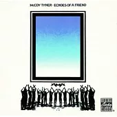 McCoy Tyner / Echoes of a Friend