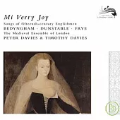 THE MEDIEVAL ENSEMBLE OF LONDON(Bedyngham/Dunstable/Fry/Davies/Davies) / Mi Verry Joy