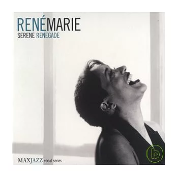 Rene Marie / Serene Renegade