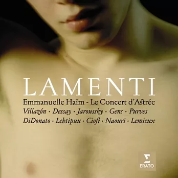 Emmanuelle Haim/Natalie Dessay/Patrizia Ciofi/Veronique Gens/Joyce DiDonato/’Lamenti’
