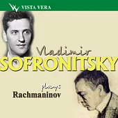 Vladimir Sofronitsky Plays Rachmaninov