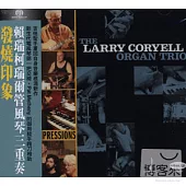 The Larry Coryell Organ Trio / Impressions