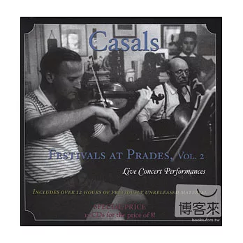 Casals Festivals at Prades - Live Concert Performances Vol.2