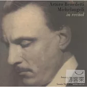 Arturo Bnedetti Michelangeli in Recital