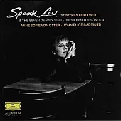 Speak Low - Songs by Kurt Weill / von Otter / Gardiner