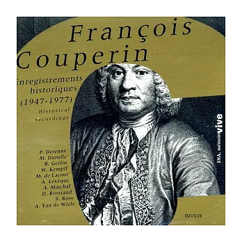 Francois Couperin : Enregistrements historiques (1947-1977)