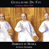 Guillaume Dufay : Missa se la face ay pale / Diabolus in Musica