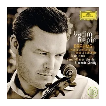 Brahms: Violin Concerto; Double Concerto / Vadim Repin (violin)