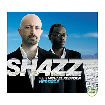 Shazz / Heritage (Featuring Michael Robinson)