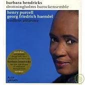 Endless Pleasure - Purcell & Haendel / Barbara Hendricks
