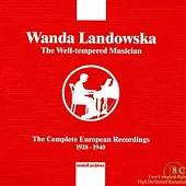The Well-Tempered Musician - Wanda Landowska The Complete European Recording 1928-1940