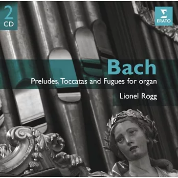 Lionel Rogg / Bach: Organ Works Vol.1