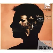 Debussy & Poulenc: Works for Cello & Piano / Jean-Guihen Queyras (Cello), Alexandre Tharaud (Piano)