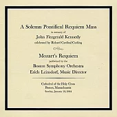 Erich Leinsdorf / Mozart：Requiem (in Memory of John Fitzgerald Kennedy)