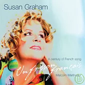 Susan Graham / Susan Graham: Un frisson francais - A Century of French Song