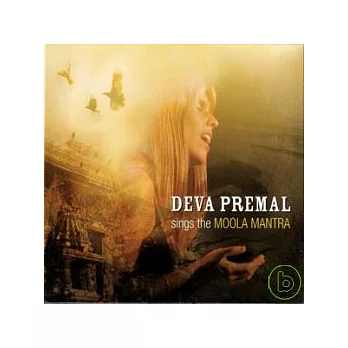 Deva Premal / Deva Premal sings the MOOLA MANTRA