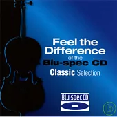 V.A. / Feel The Difference Of The Blu-Spec CD Classic Selections [Blu-spec CD]